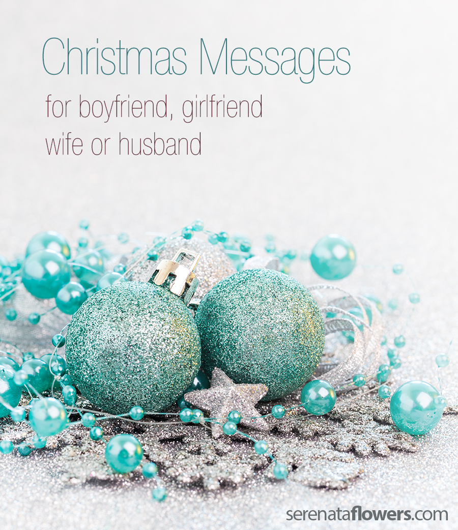 Christmas Messages to Boyfriend, Girlfriend, Wife, or 